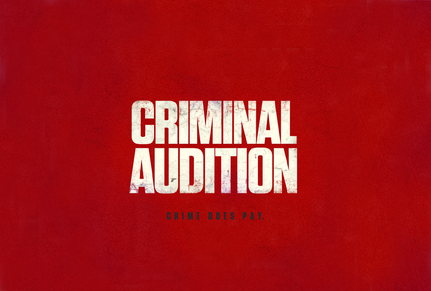 Criminal Audition