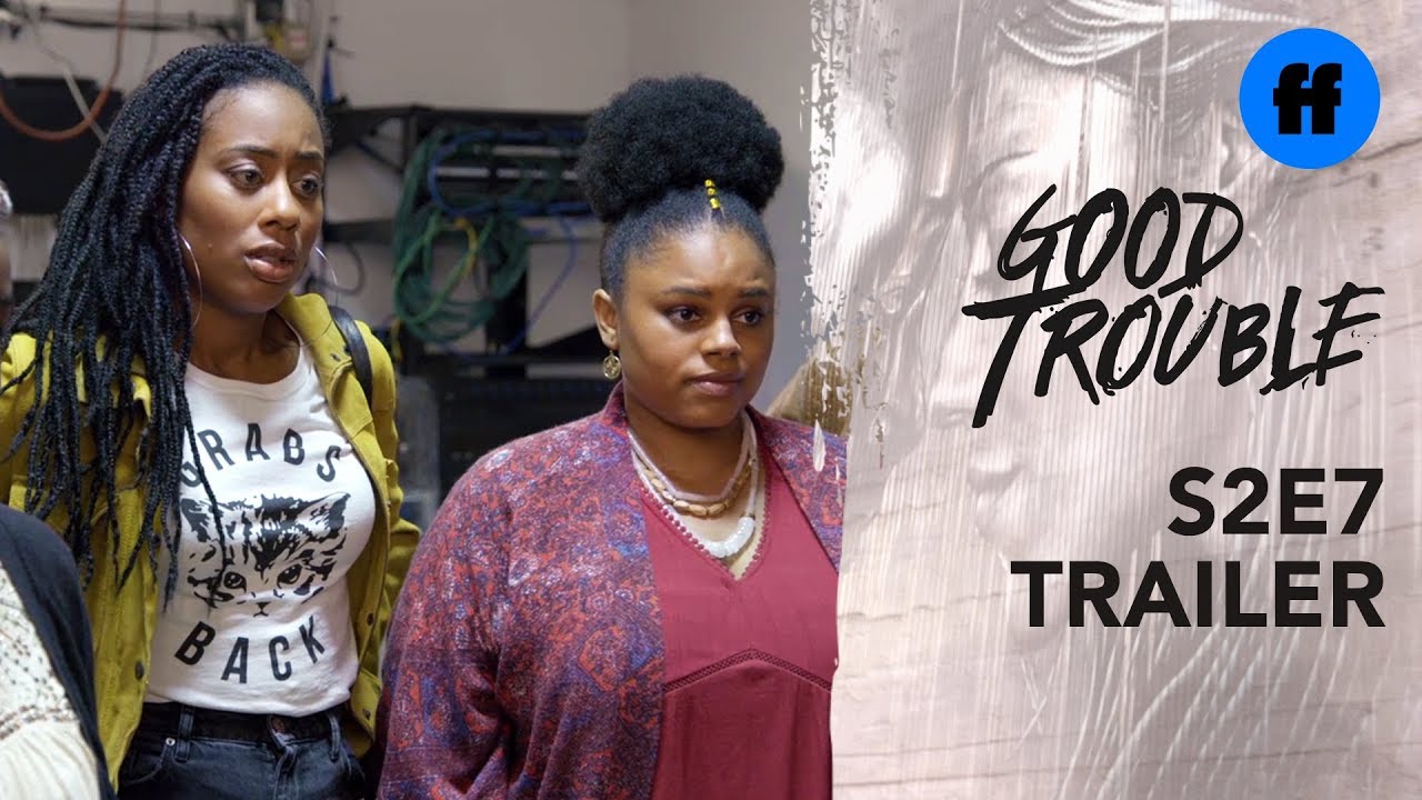 Good Trouble Season 2 Episode 7