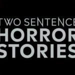 2 Sentence Horror Stories Season 1 Episode 4 Hide 2 Sentence Horror Stories Season 1 Episode 4