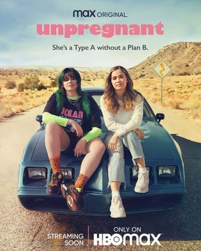 HBO MAX Releases First Unpregnant Movie Official Trailer