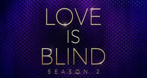 Love Is Blind Season 2 Release Date | Cast | Who will host the second season of Love Is Blind? love is blind season 2-compressed