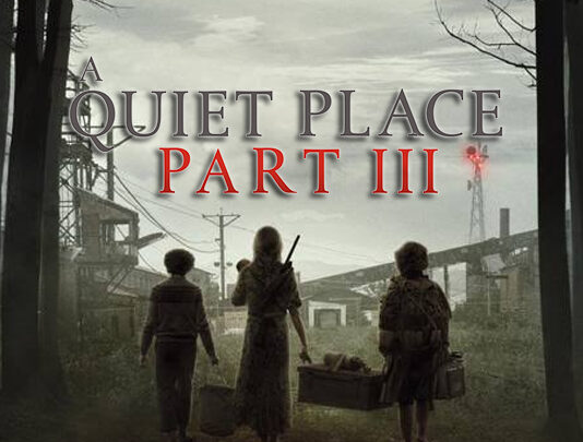 A Quiet Place 3: Returning Cast 'A Quiet Place' Part III