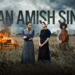 Lifetime’ An Amish Sin Inspired by True Stories, Release Date | Cast | Locations | Trailer an amish sin story trailer