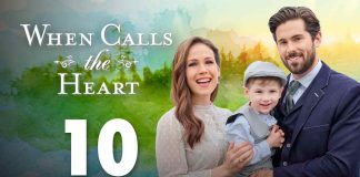 When Calls the Heart Season 10: Release Date, Cast, Plot, and Trailer When Calls The Heart Season 10