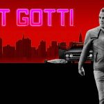 Netflix Doc: ‘Get Gotti’ Review
