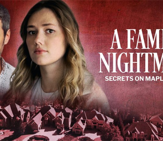 IS LIFETIME’S A FAMILY NIGHTMARE: SECRETS ON MAPLE STREET A TRUE STORY? A Family Nightmare Secrets on Maple Street