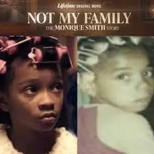 True Story Behind Not My Family The Monique Smith Story